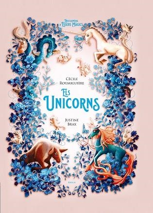 ELS UNICORNS | 9788447954766 | CÉCILE ROUMIGUIERE & JUSTINE BRAX