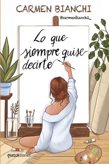 Lo que siempre quise decirte | 9788408309239 | Carmen Bianchi