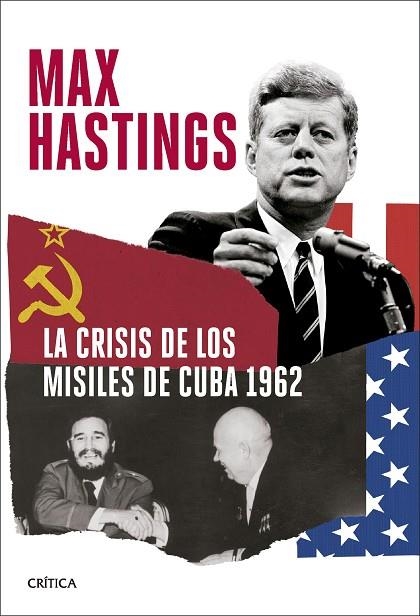 La crisis de los misiles de Cuba 1962 | 9788491998099 | Max Hastings
