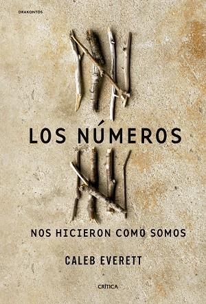 Los numeros nos hicieron como somos | 9788491998112 | Caleb Everett