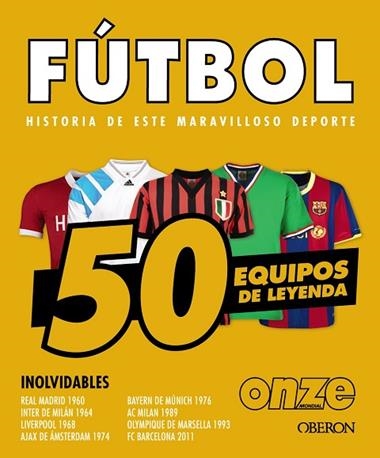 FUTBOL 50 EQUIPOS DE LEYENDA | 9788441552067 | ZAHIR OUSSADI