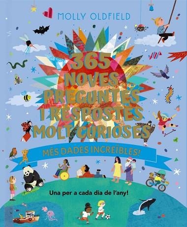 365 NOVES PREGUNTES I RESPOSTES MOLT CURIOSES MES DADES INCREIBLES | 9788413494937 | MOLLY OLDFIELD