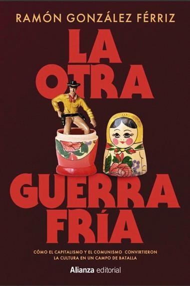 LA OTRA GUERRA FRIA | 9791370090579 | RAMON GONZALEZ FERRIZ