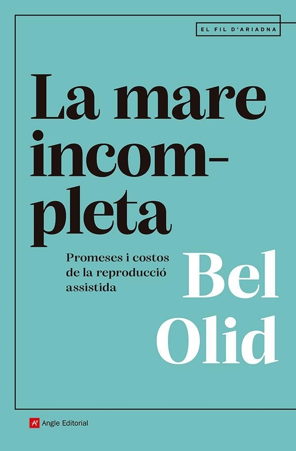LA MARE INCOMPLETA | 9791387853082 | BEL OLID BAEZ