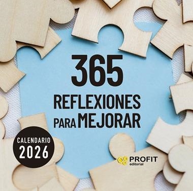 CALENDARIO 2026 365 REFLEXIONES PARA MEJORAR | 9791387796044 | PROFIT