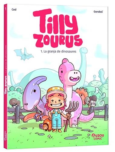 Tilly Zourous 01 La granja de dinosaures | 9791039563307 | CED