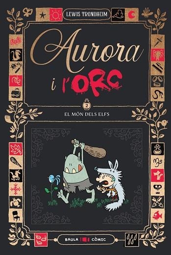 AURORA I L'ORC 02 EL MON DELS ELFS | 9788447953028 | LEWIS TRONDHEIM