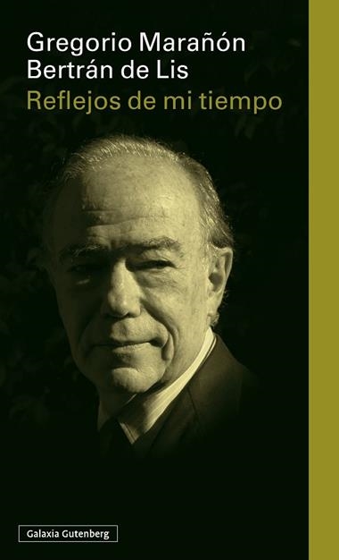 Reflejos de mi tiempo | 9791387605186 | Gregorio Marañon
