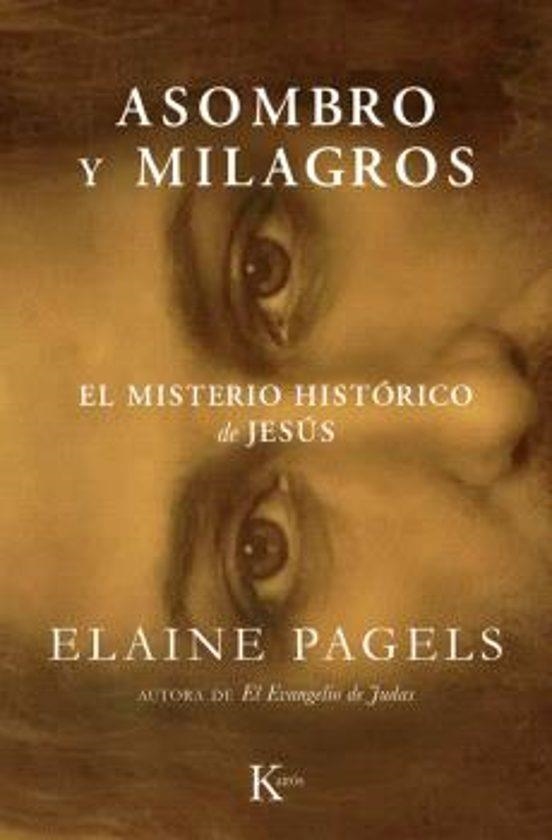 Asombro y milagros | 9788411213912 | Elaine Pagels