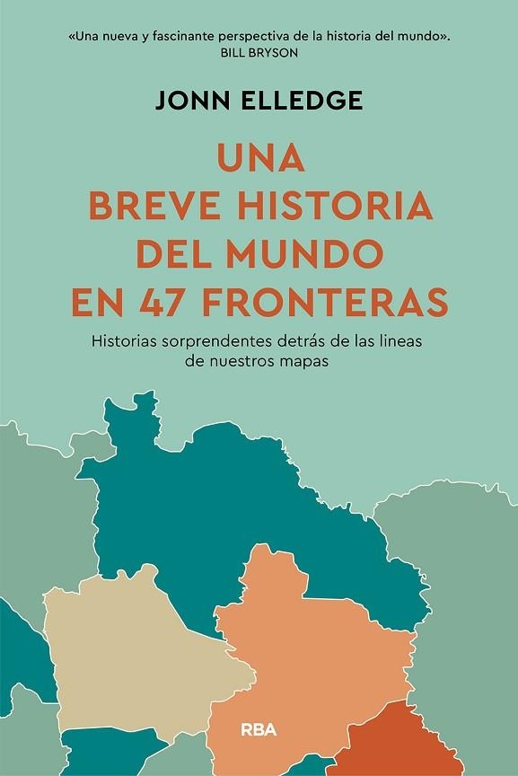 Una Breve historia del mundo en 47 fronteras | 9788411325813 | Jonn Elledge