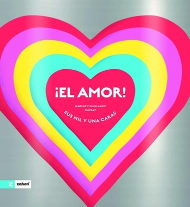 El Amor | 9788419889881 | Guillaume Duprat & Naomie Duprat
