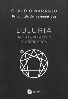 ENEATIPO 8 LUJURIA | 9788419350442 | CLAUDIO NARANJO COHEN