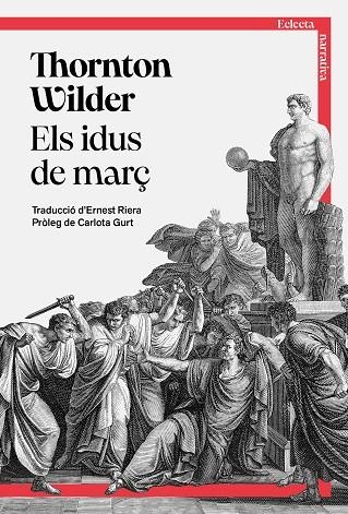 ELS IDUS DE MARÇ | 9791387933005 | THORNTON WILDER