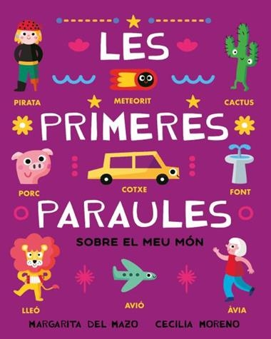 Les primeres paraules sobre el meu mon | 9788410208537 | MARGARITA DEL MAZO & CECILIA MORENO
