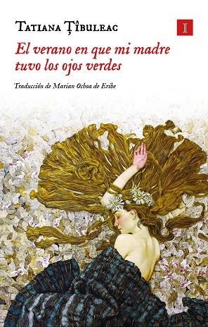 El verano en que mi madre tuvo los ojos verdes | 9791387641405 | TATIANA TIBULEAC