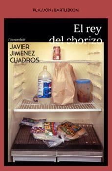 EL REY DEL CHORIZO | 9788410483286 | JAVIER JIMENEZ CUADROS