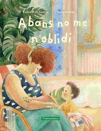 Abans no me n'oblidi | 9788419829696 | VICTOR D O SANTOS