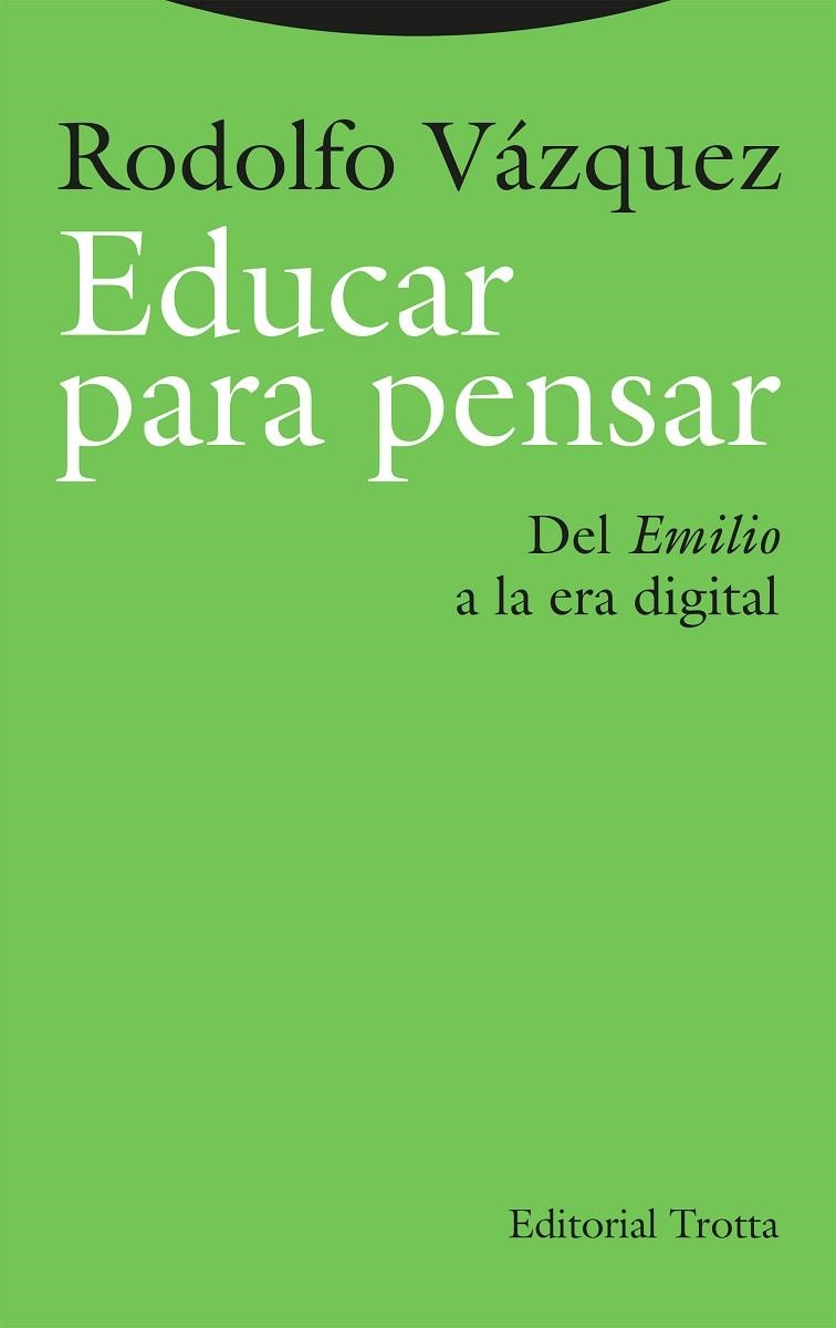 Educar para pensar | 9788413643373 | RODOLFO VAZQUEZ