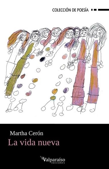 La vida nueva | 9791387538613 | MARTHA CERON