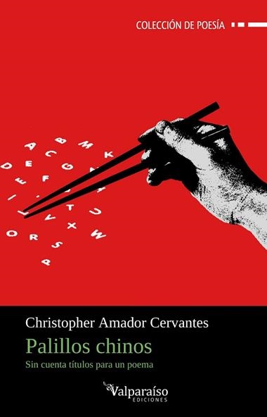 Palillos chinos | 9791387538842 | CHRISTOPHER AMADOR CERVANTES