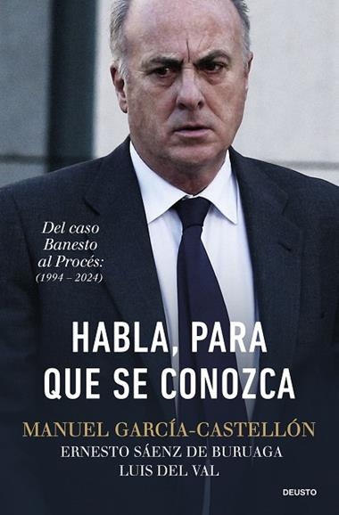 Habla para que se conozca | 9788423439607 | Manuel Garcia Castellon & Ernesto Saenz de Buruaga & Luis del Val