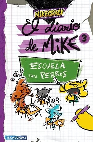 Diario de Mike 03 Escuela para perros | 9788427054011 | Mikecrack