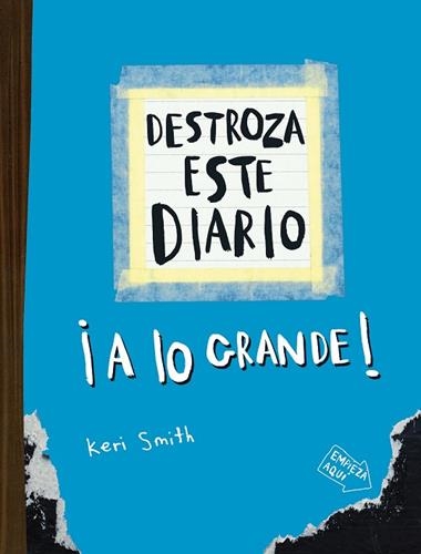 Destroza este diario A lo grande Azul fluor | 9788449344596 | Keri Smith