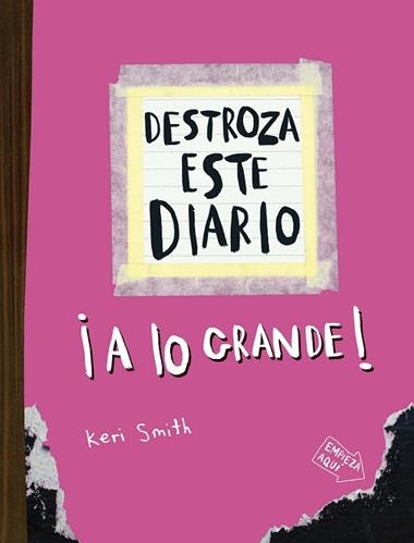 Destroza este diario A lo grande Rosa fluor | 9788449344534 | Keri Smith
