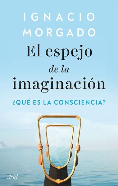 El espejo de la imaginacion | 9788434439542 | Ignacio Morgado