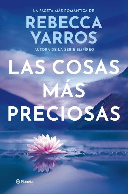Las cosas mas preciosas | 9788408309604 | Rebecca Yarros