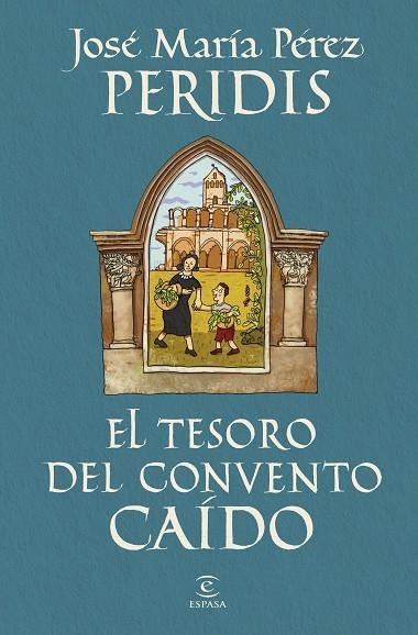 El tesoro del convento caido | 9788467078893 | Peridis