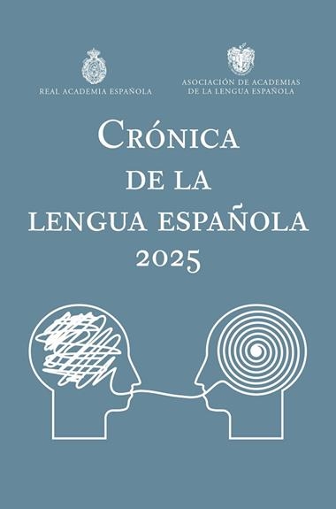 Cronica de la lengua española 2025 | 9788467078817 | Real Academia Española & Asociacion de Academias de la Lengua Española