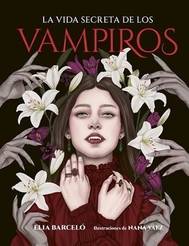 La vida secreta de los vampiros | 9791387761172 | Elia Barcelo & Nana Vaez