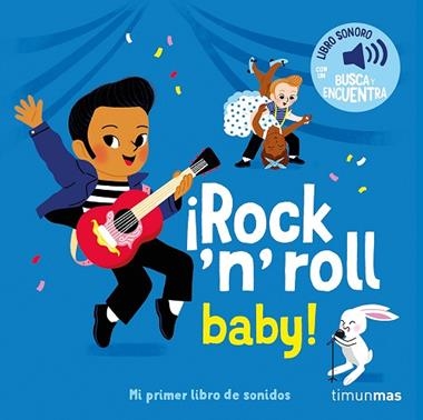 Rock 'n' roll baby Mi primer libro de sonidos | 9788408304432 | Elsa Fouquier