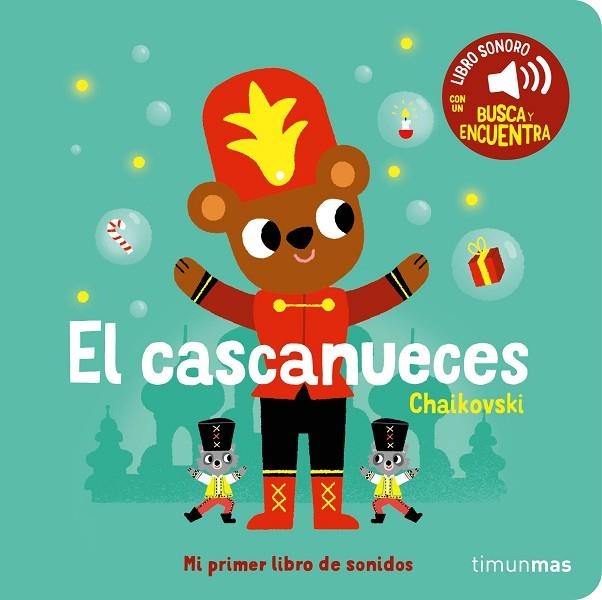 El cascanueces Mi primer libro de sonidos | 9788408276449 | Marion Billet