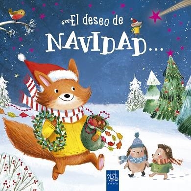 El deseo de Navidad es celebrarlo con mis amigos | 9788408290827 | YOYO