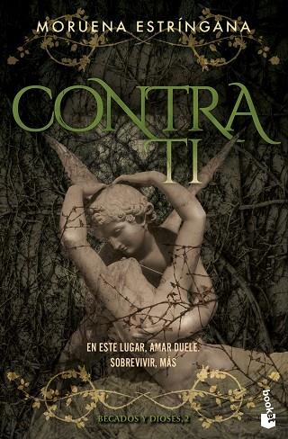 Becados y Dioses 02 Contra ti | 9788408309864 | Moruena Estringana