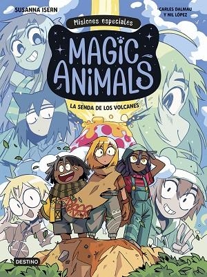Magic Animals Misiones especiales 01 La senda de los volcanes | 9788408310006 | Susanna Isern & Carles Dalmau & Nil Lopez