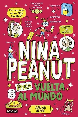 Nina Peanut 03 Epica vuelta al mundo | 9788408309031 | Sarah Bowie