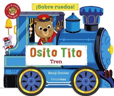 OSITO TITO SOBRE RUEDAS  TREN | 9788408304265 | BENJI DAVIES
