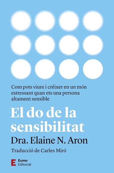 EL DO DE LA SENSIBILITAT | 9788497668828 | ELAINE N ARON