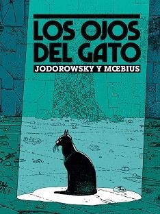 LOS OJOS DEL GATO | 9788467979169 | MOEBIUS & JODOROWSKY