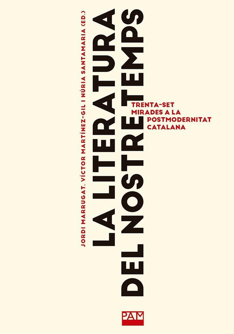 LA LITERATURA DEL NOSTRE TEMPS | 9788491913856 | JORDI MARRUGAT DOMENECH & VICTOR MARTINEZ GIL & NURIA SANTAMARIA