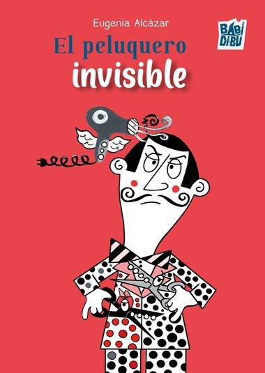 El peluquero invisible | 9791387821128 | EUGENIA ALCAZAR