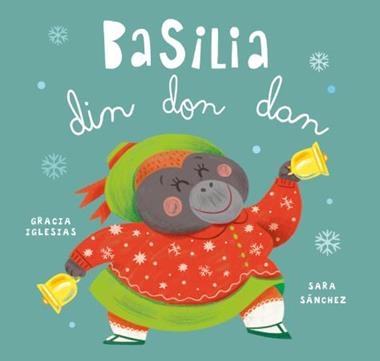 Basilia din don dan | 9788410208711 | GRACIA IGLESIAS & SARA SANCHEZ