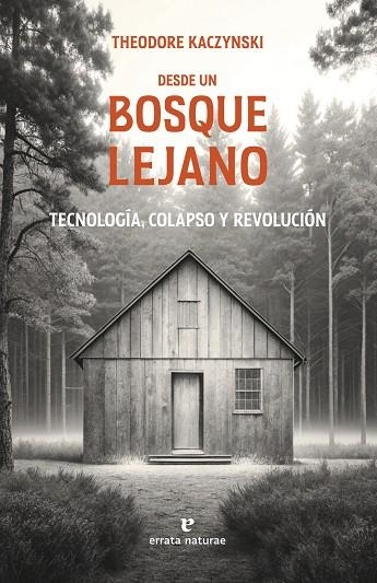 Desde un bosque lejano | 9791387597207 | THEODORE KACZYNSKI