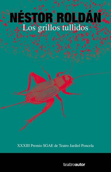 Los grillos tullidos | 9788480489652 | NESTOR ROLDAN