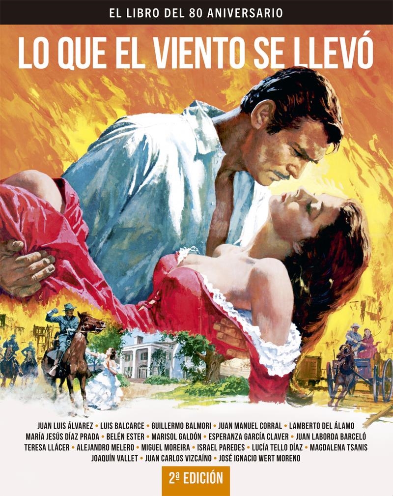 LO QUE EL VIENTO SE LLEVO EL LIBRO DEL 80 ANIVERSARIO | 9788410247406 | JUAN LUIS ALVAREZ & GUILLERMO BALMORI