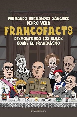 FRANCOFACTS | 9788412899580 | FERNANDO HERNANDEZ SANCHEZ & PEDRO VERA