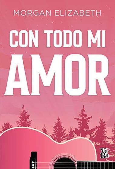Con todo mi amor | 9791387601355 | MORGAN ELIZABETH